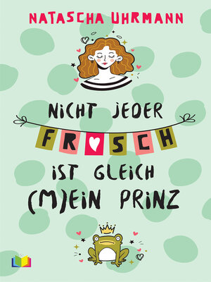 cover image of Nicht jeder Frosch ist gleich (m)ein Prinz